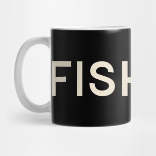 Fishing Hobbies Passions Interests Fun Things to Do Mug